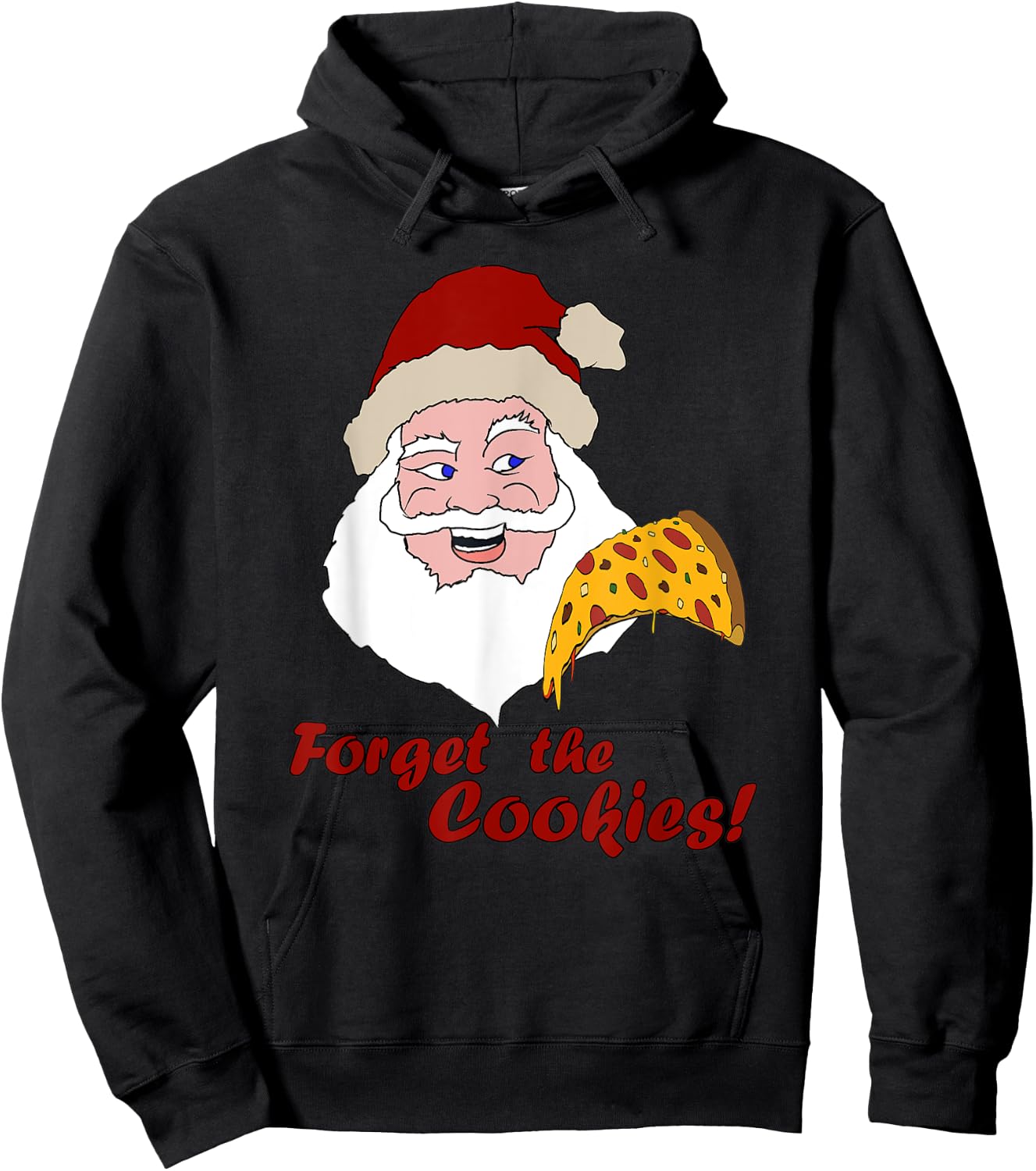 Funny Santa Pizza Forget The Cookies Christmas Design Hoodie - Hoodie | Black