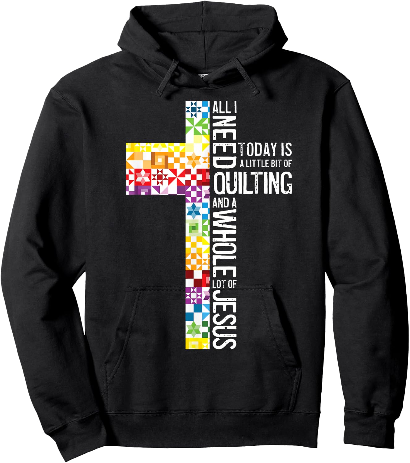 All I Need Is Quilting And Jesus Christian Cross Sewing Hoodie - Hoodie | Black