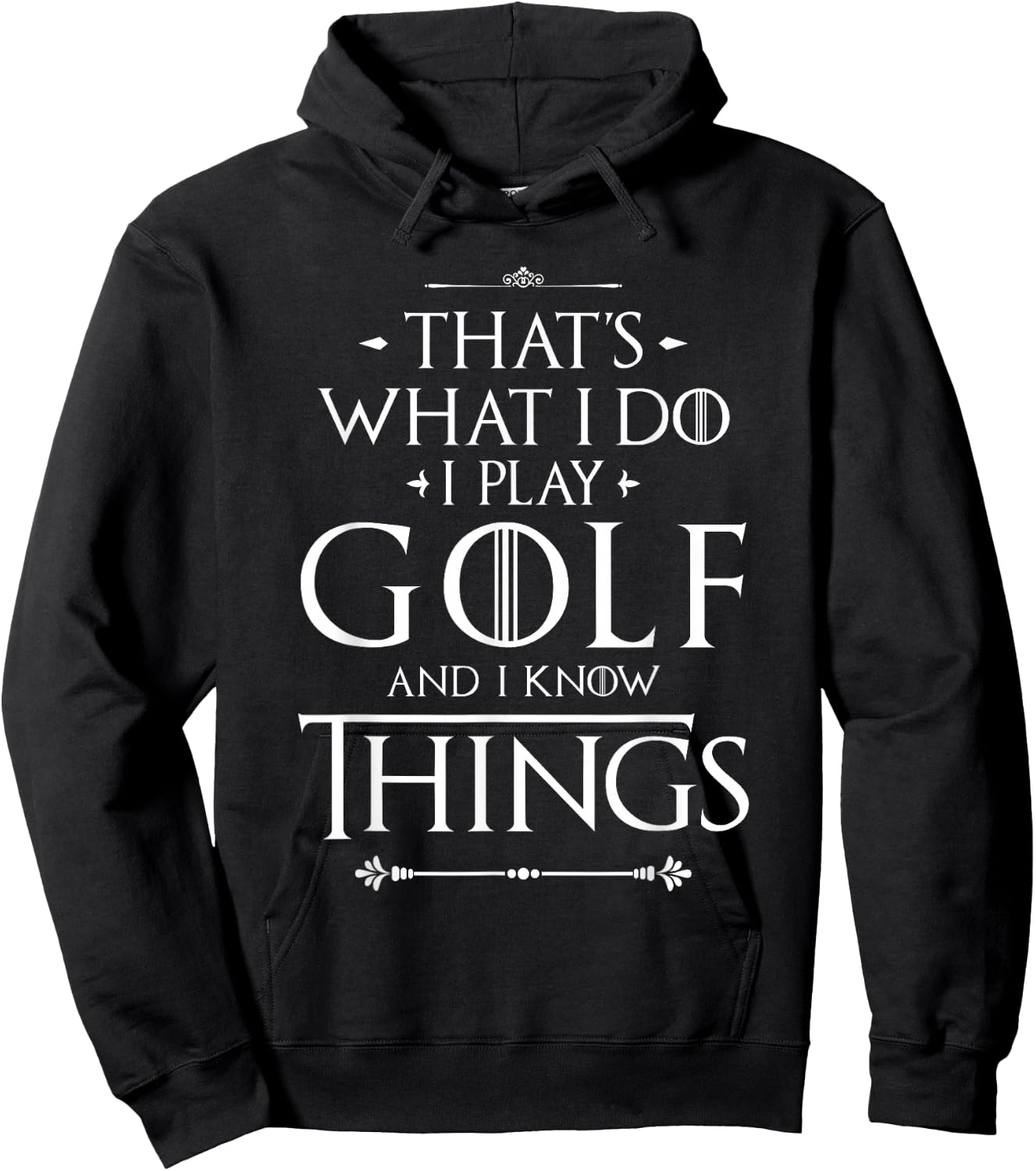 Funny Golfing Shirts That's What I Do I Play Golf - Funny Golfer Golfing , Small, Black Hoodie - Hoodie | Black