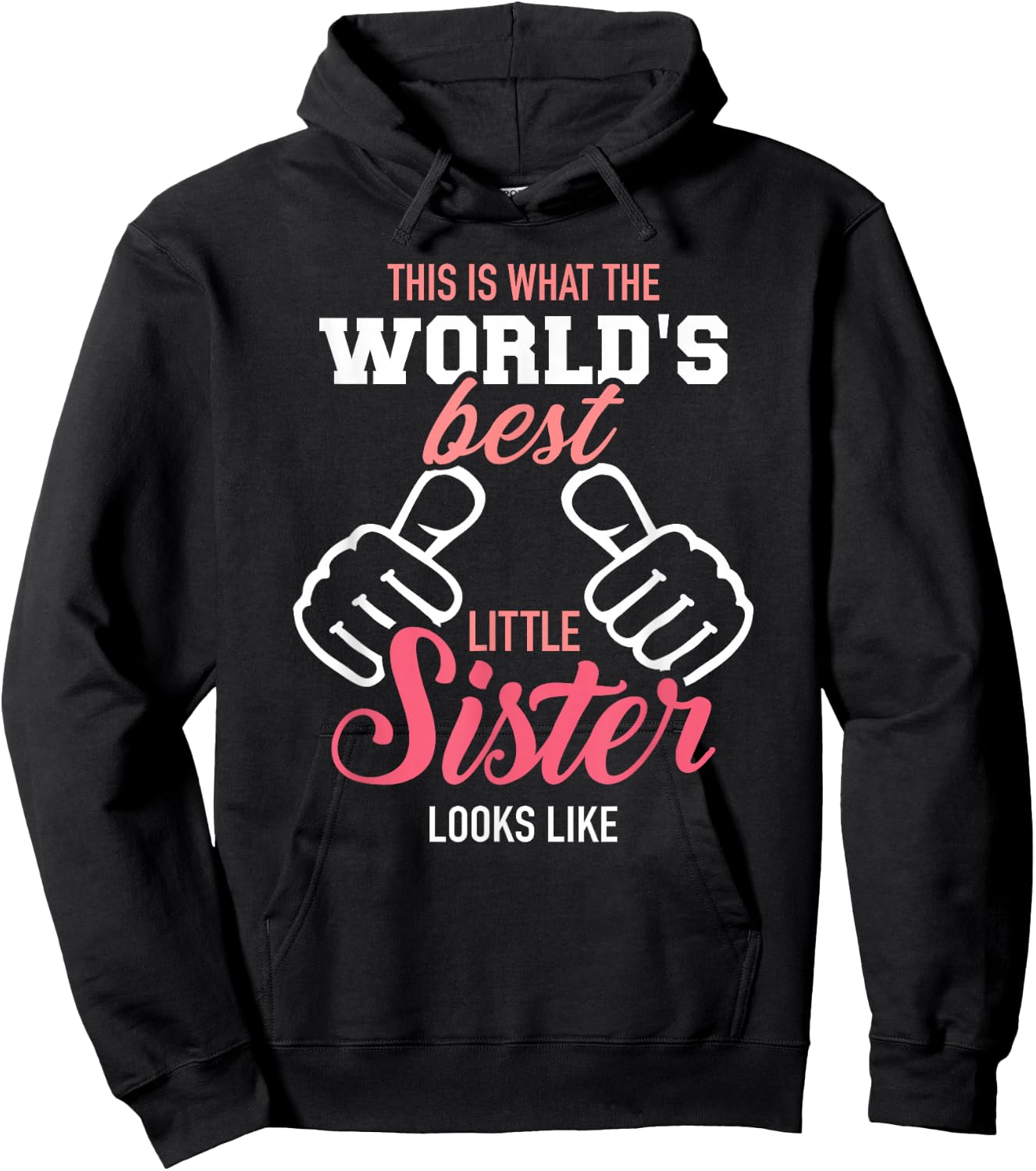 This is What The World's Best Little Sister Looks Like Hoodie - Hoodie | Black