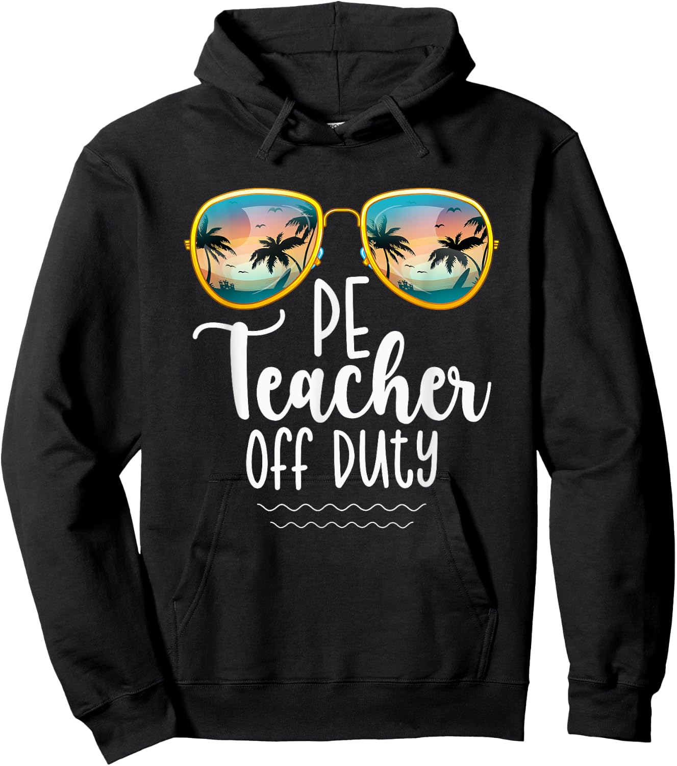 Off Duty Gym PE Teacher Beach Summer Trip Shirt Women Hoodie - Hoodie | Black