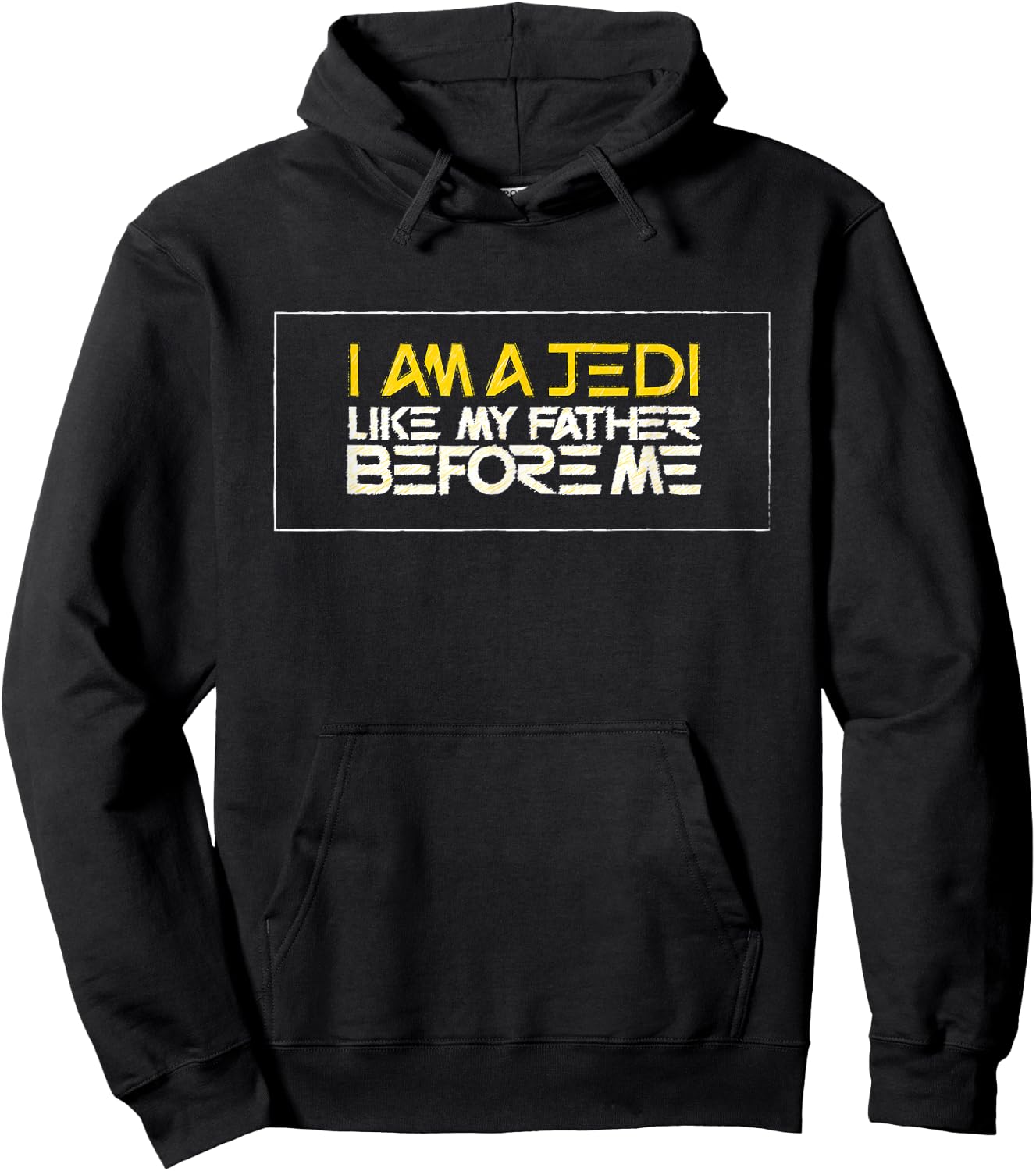 Star Wars I Am a Jedi Like My Father Before Me Quote Hoodie - Hoodie | Black