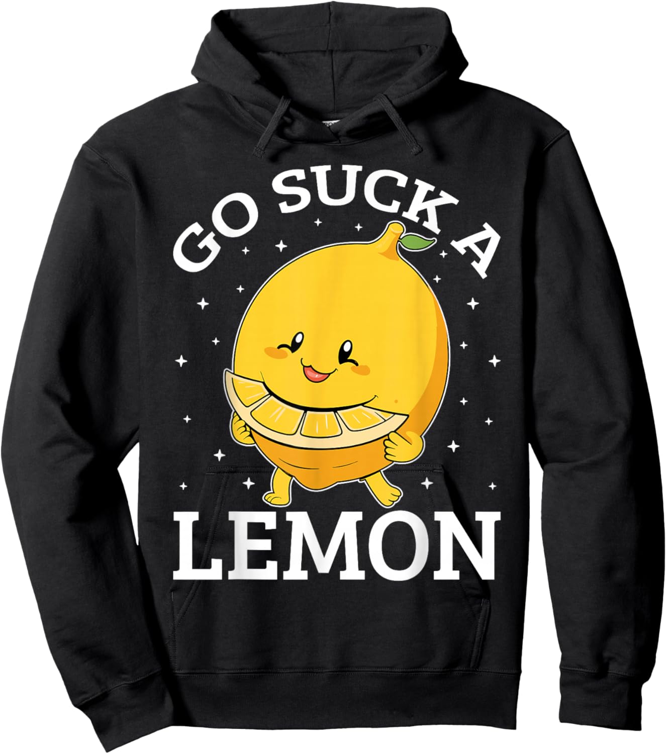 Go Suck a Lemon Funny Sarcastic Sweet Hoodie - Hoodie | Black