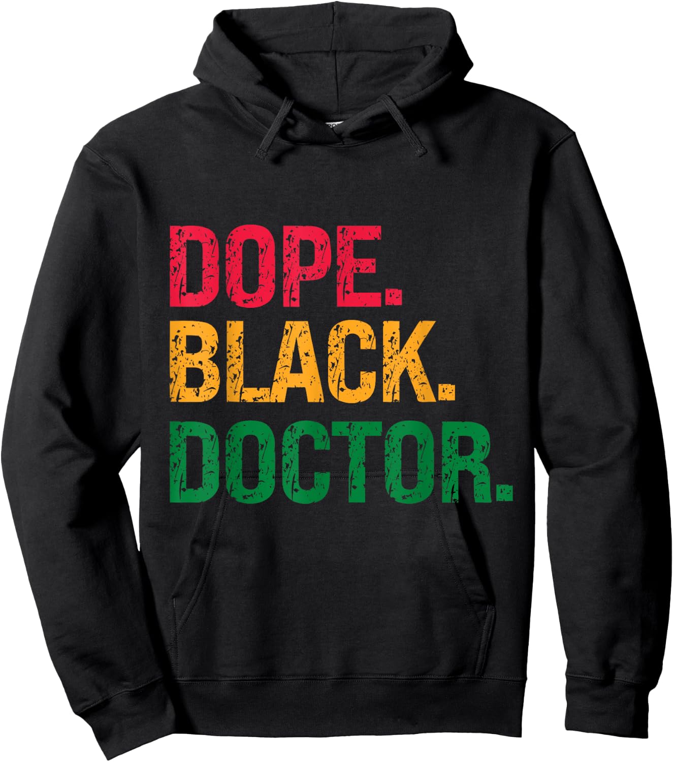 Dope Black Doctor Black History Juneteenth Hoodie - Hoodie | Black