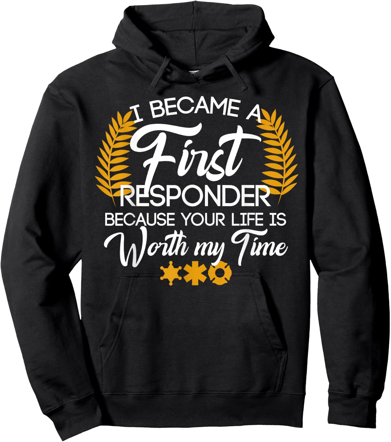 Cute First Responder Quote Hoodie - Hoodie | Black