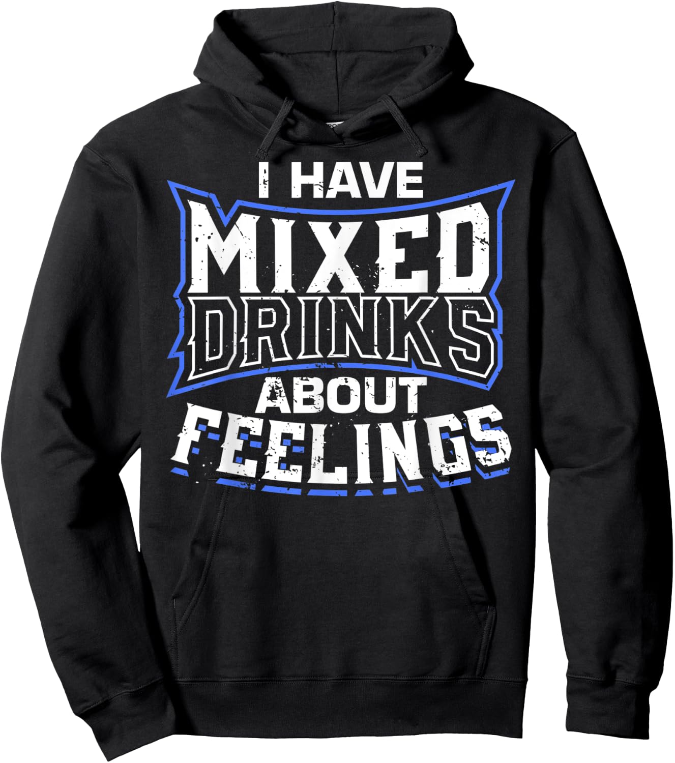 I Have Mixed Drinks About Feelings Cool Saying designs Hoodie - Hoodie | Black