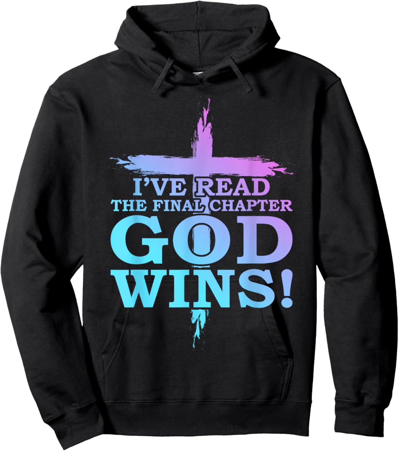 I’ve Read The Final Chapter God Wins Funny Christian Church Hoodie - Hoodie | Black