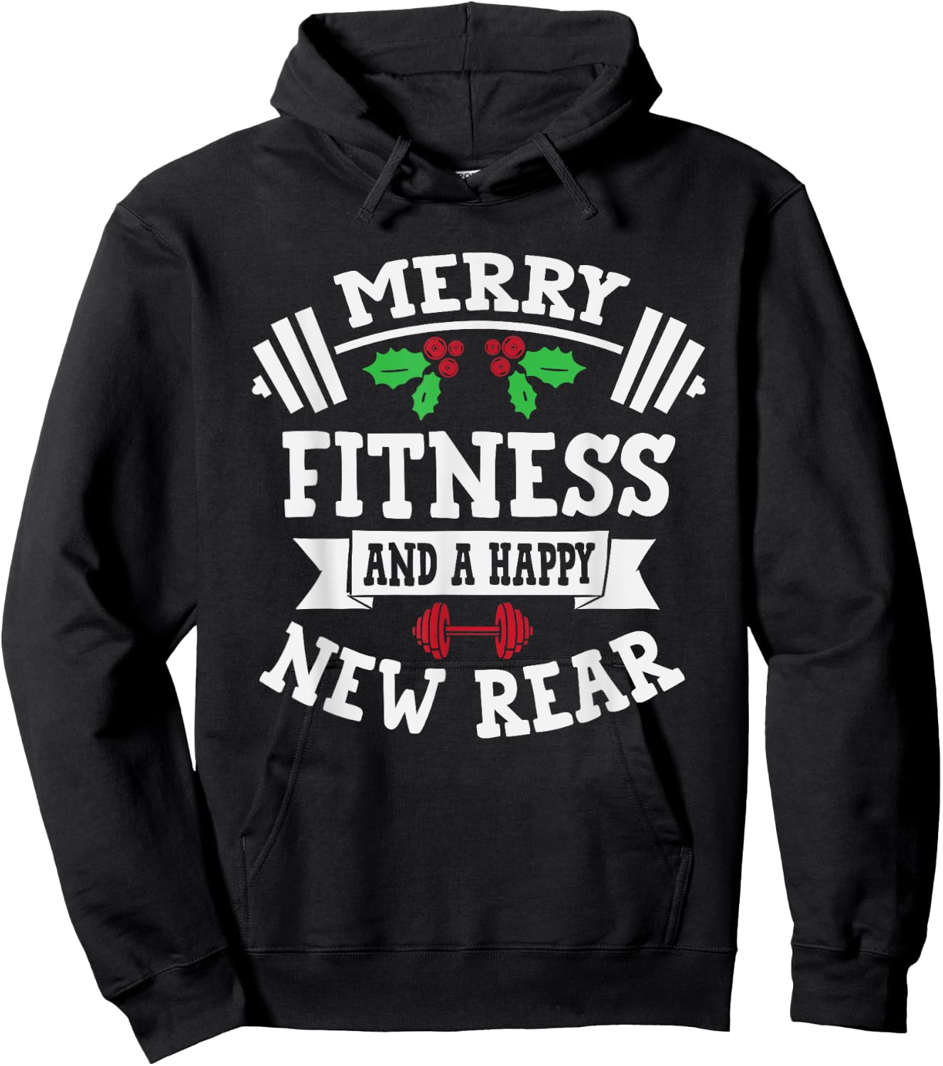 Merry Fitness And A Happy New Rear Funny Holidays Hoodie - Hoodie | Black