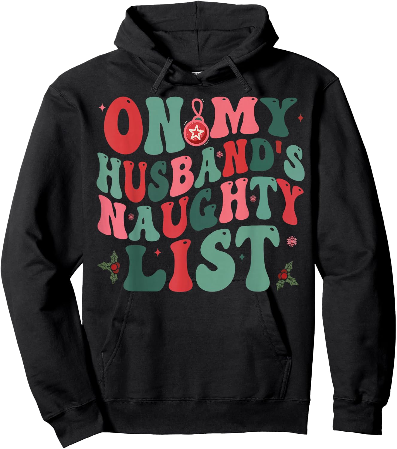 On My Husband's Naughty List Funny Husband Christmas Hoodie - Hoodie | Black