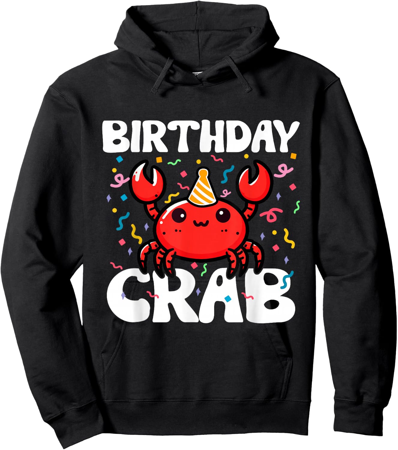 Birthday Crab Party Crabs Lover Birthday Crab Birthday Hoodie - Hoodie | Black