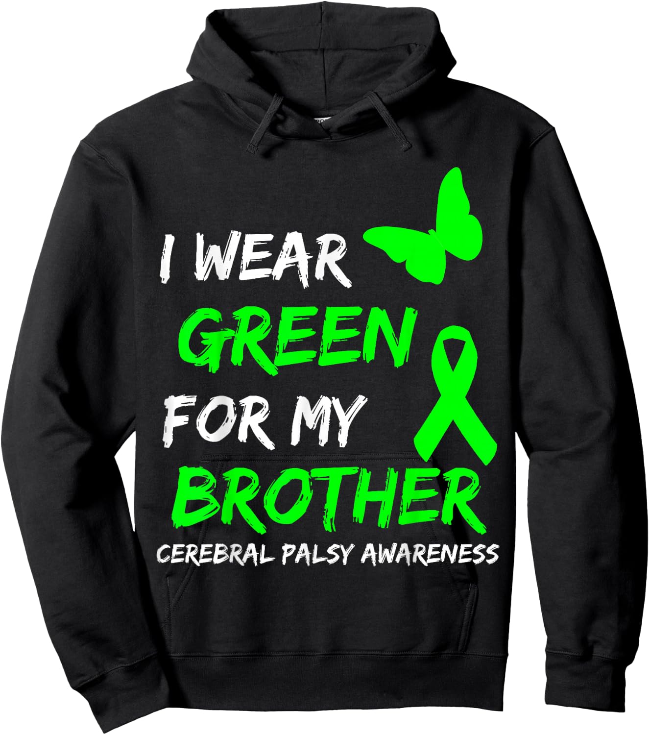 I Wear Green For My Brother Cerebral Palsy Ribbon Hoodie - Hoodie | Black