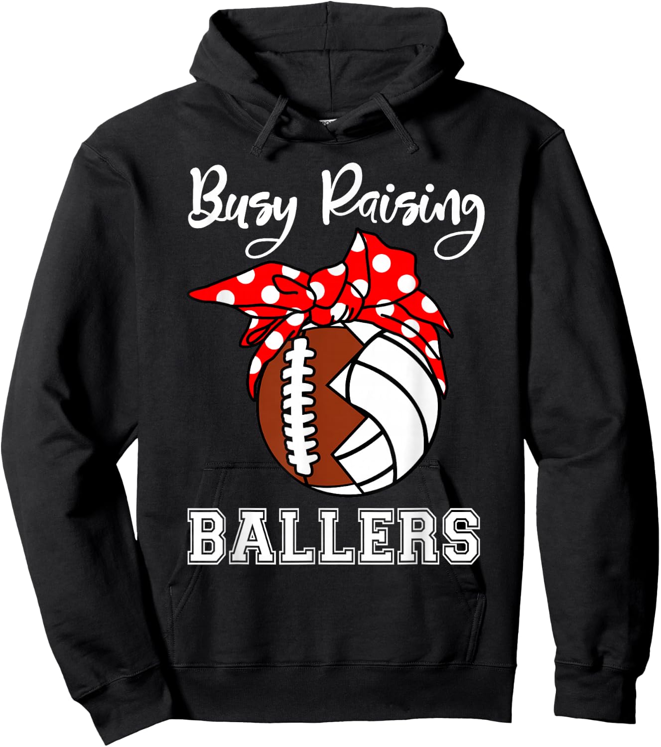 Busy Raising Ballers Funny Football Volleyball Mom Hoodie - Hoodie | Black
