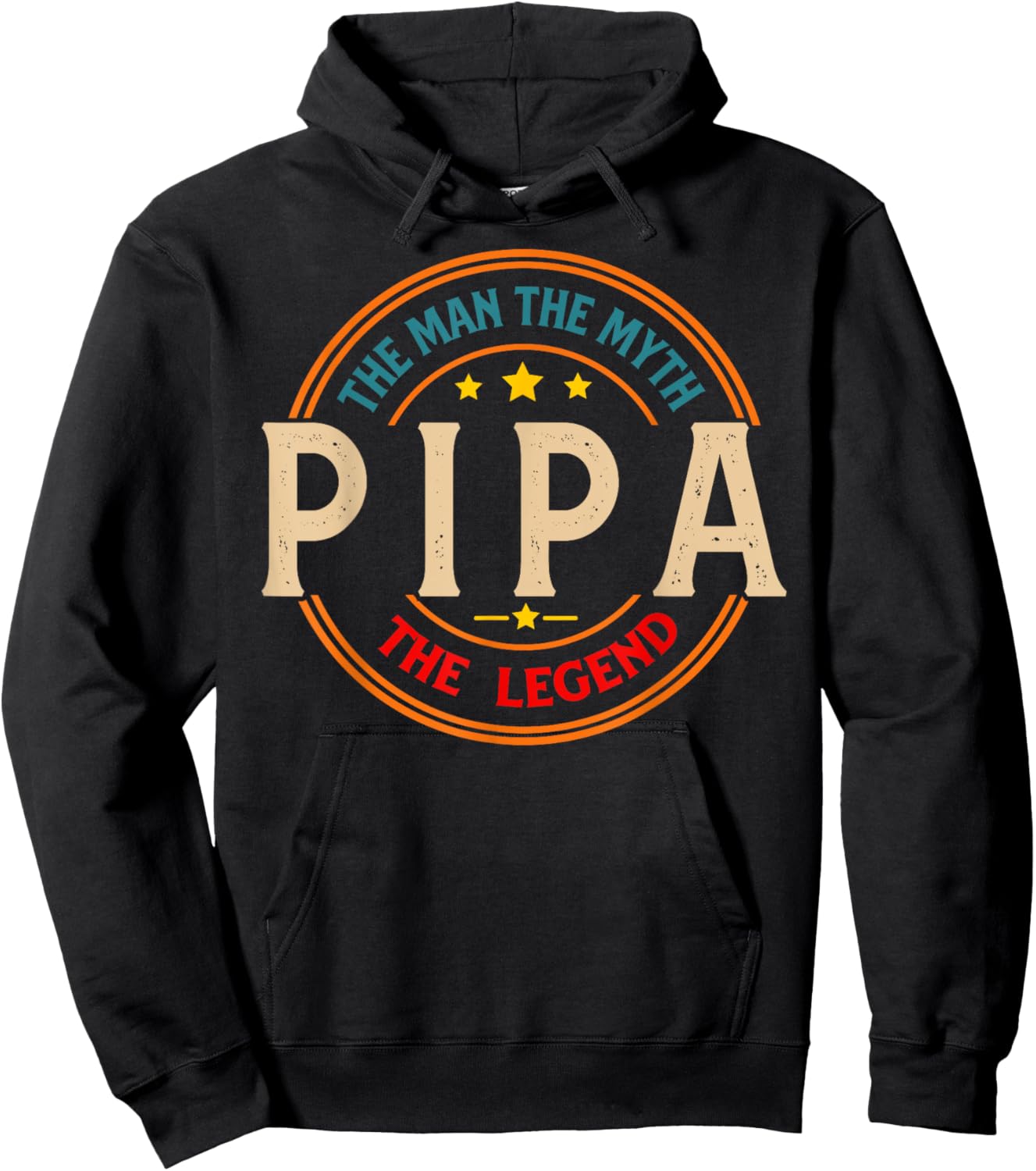 PIPA The Legend The Man, Funny PIPA Fathers Day Hoodie - Hoodie | Black