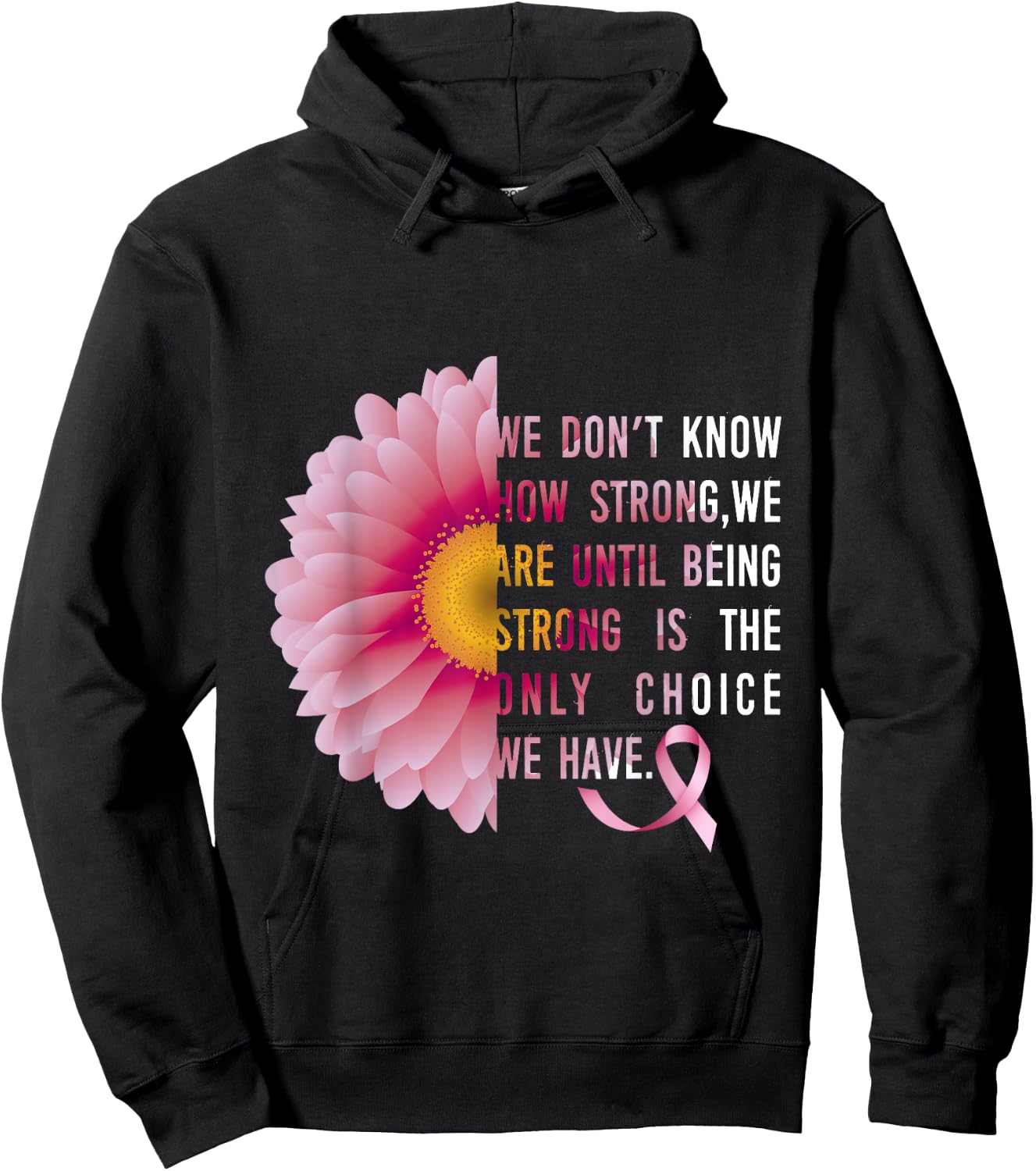 Being Strong Pink Flower Breast cancer awareness survivors Hoodie - Hoodie | Black