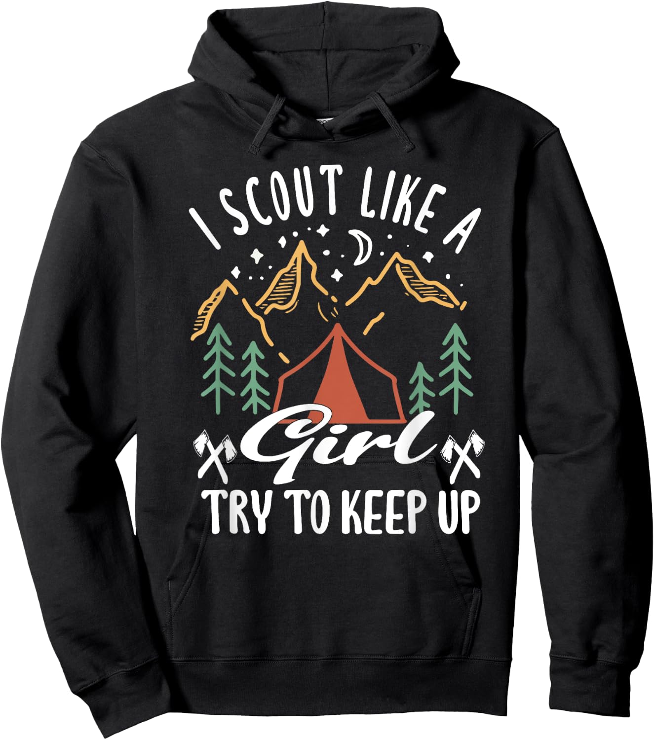 I scout like a girl try to keep up for a Scout Camping Hoodie - Hoodie | Black