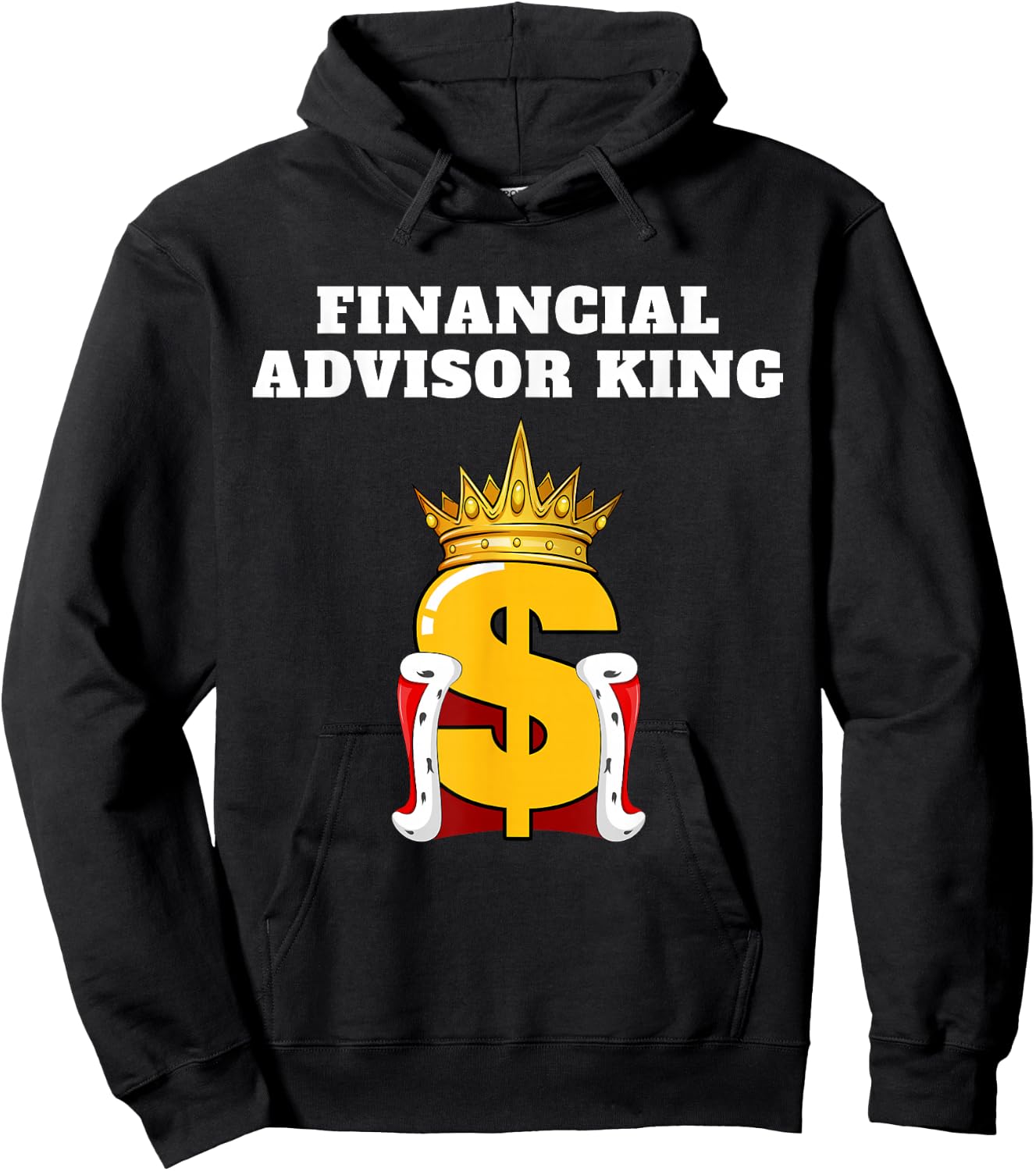 Financial Advisor King | Finance Design Financial Advisor Hoodie - Hoodie | Black