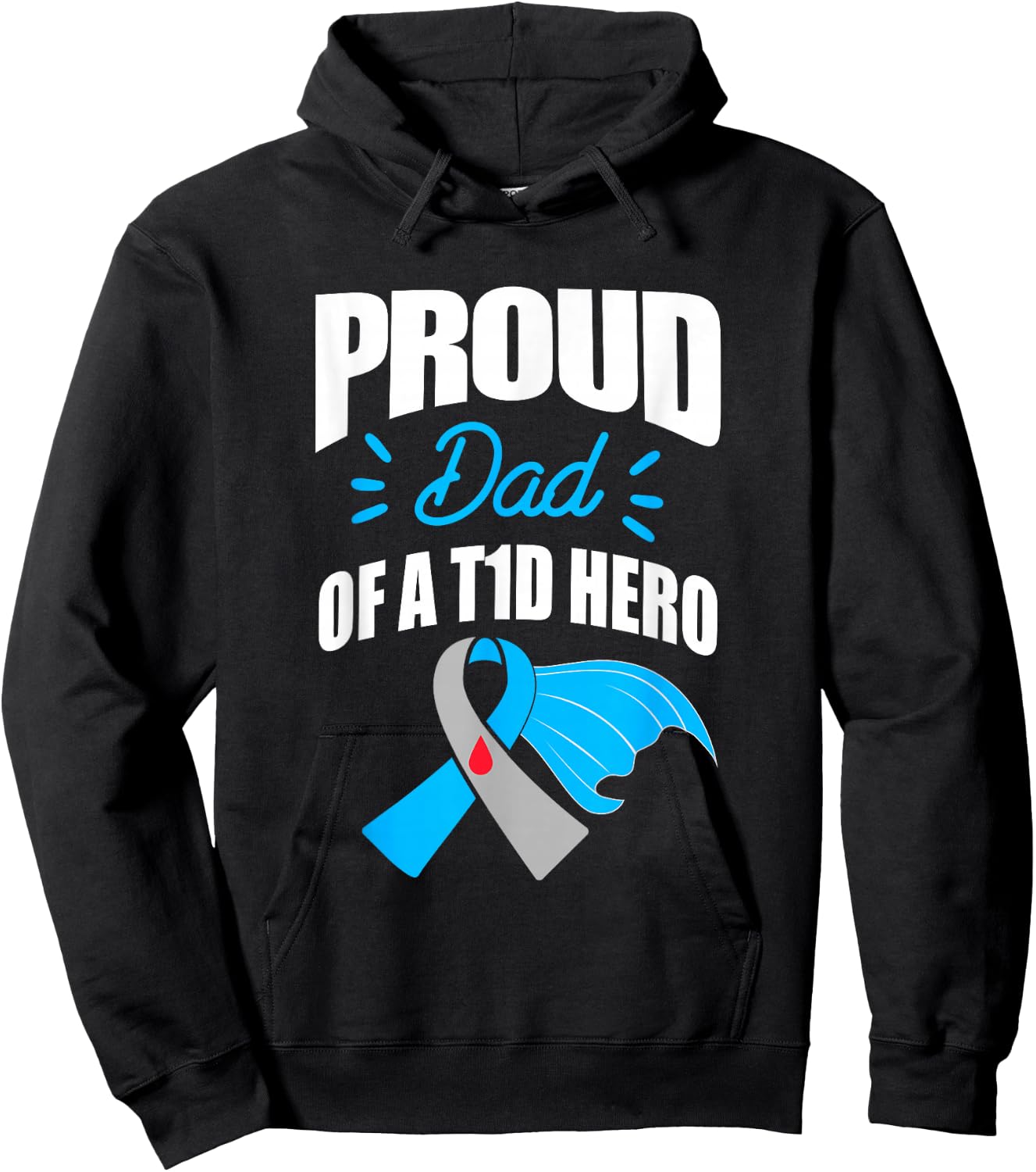 Proud Dad Of A T1D Hero Type 1 Diabetes Dad Awareness Hoodie - Hoodie | Black