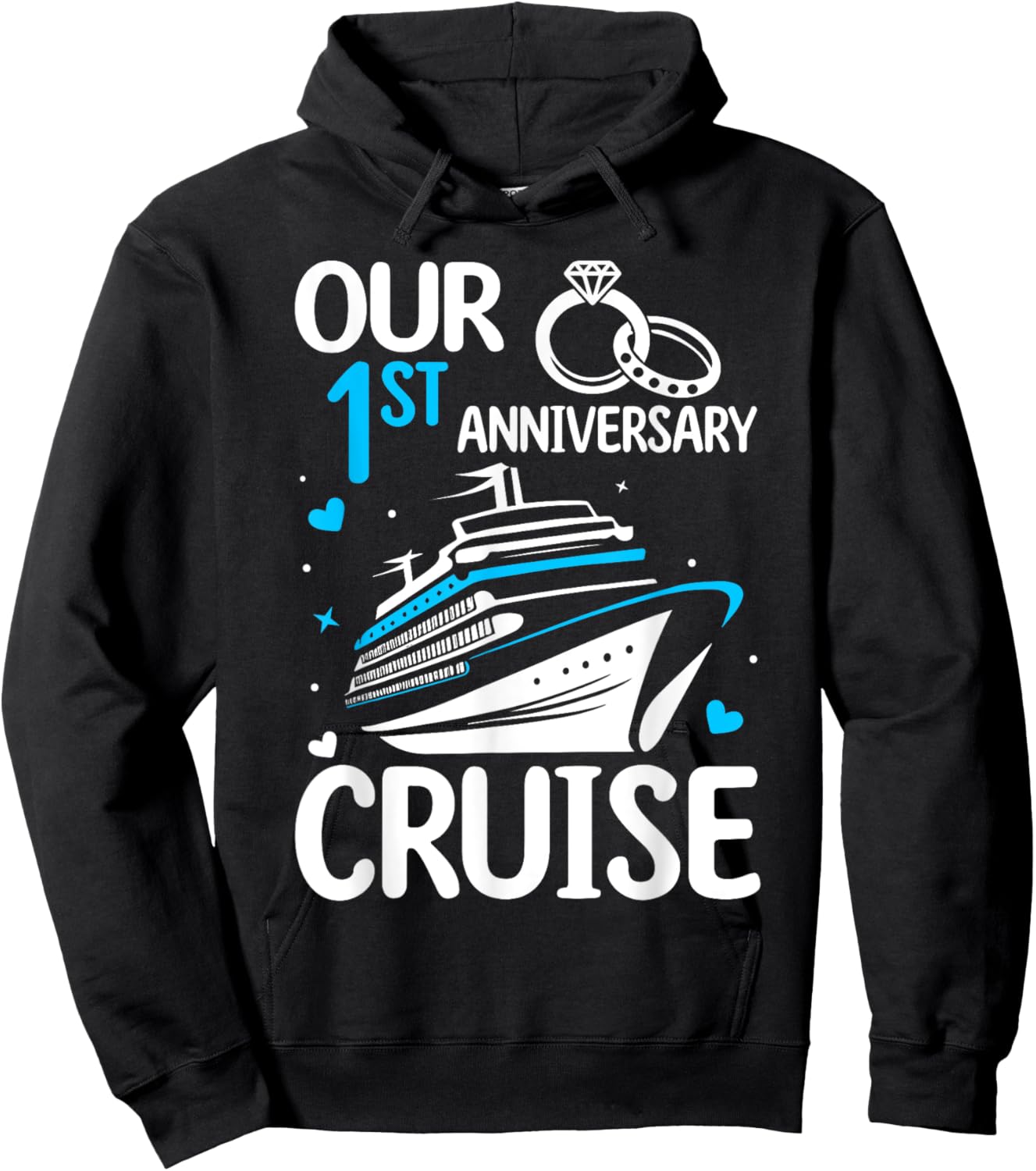 Our 1st Wedding Anniversary Cruise 1 Year Anniversary Hoodie - Hoodie | Black
