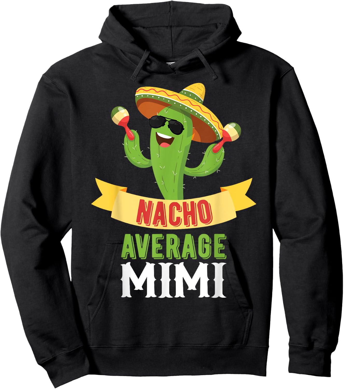 Nacho Average Mimi Cinco De Mayo Mexican Matching Family Hoodie - Hoodie | Black