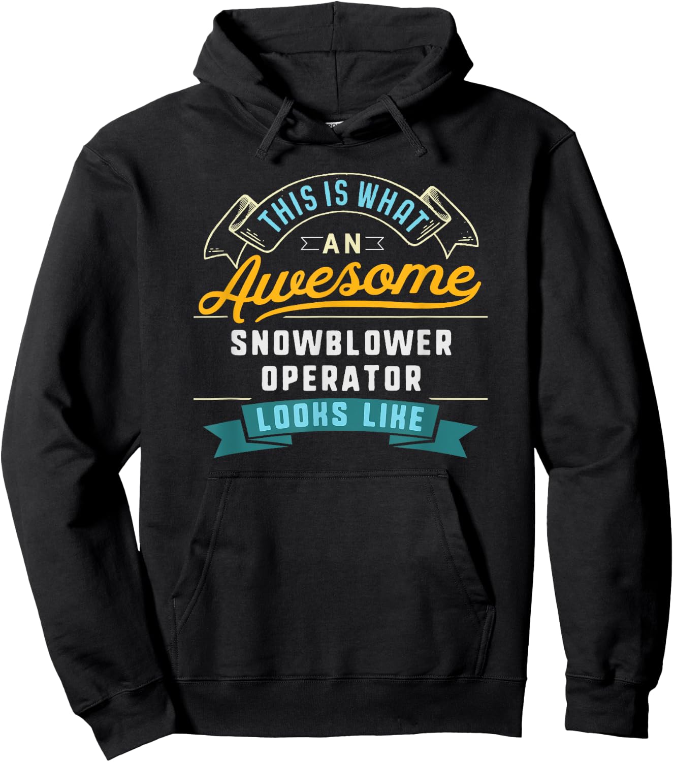 Funny Snowblower Operator Shirt Awesome Job Occupation Hoodie - Hoodie | Black