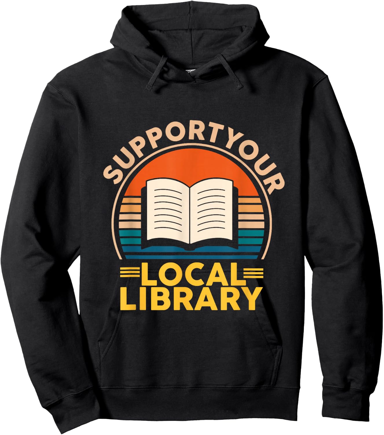 Support Your Local Library Book Lovers Hoodie - Hoodie | Black