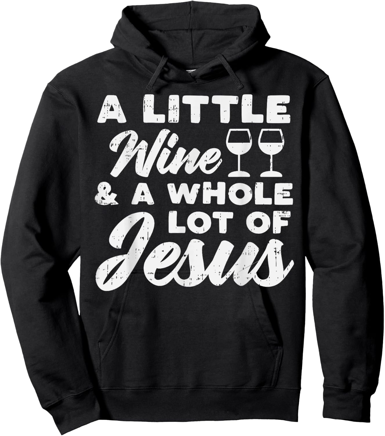 Little Wine Whole Jesus God Faith Drinking Christian Gift Hoodie - Hoodie | Black