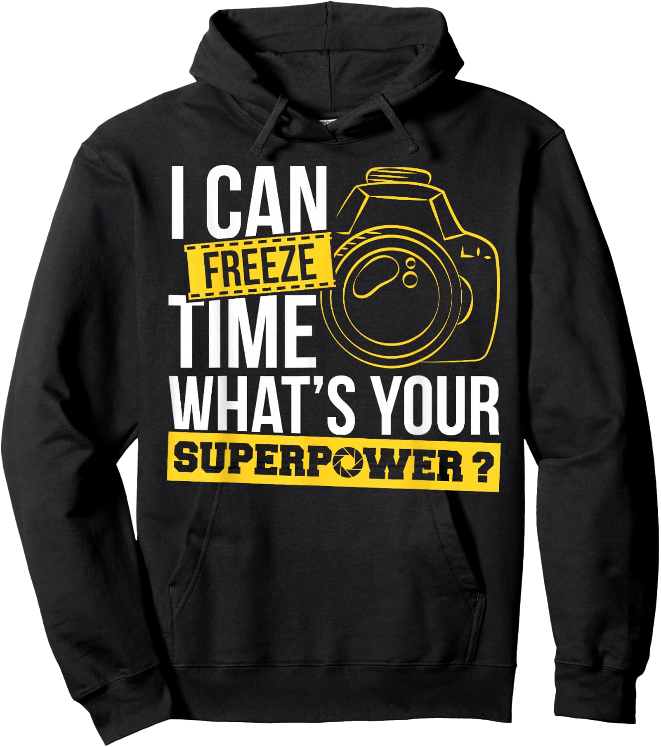 Photograph I can freeze Time Photography Photo Photographer Hoodie - Hoodie | Black