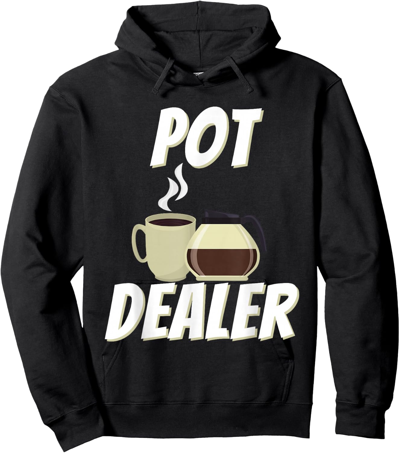 Pot Dealer - Funny Coffee Lover Caffeine Pun Hoodie - Hoodie | Black