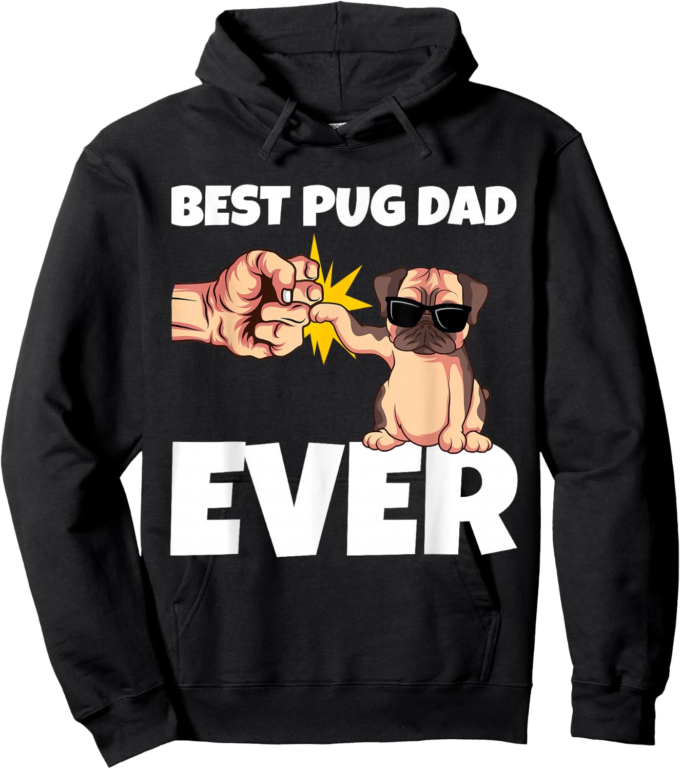 Best Pug Dad Ever Funny Pug Dog Gift Hoodie - Hoodie | Black