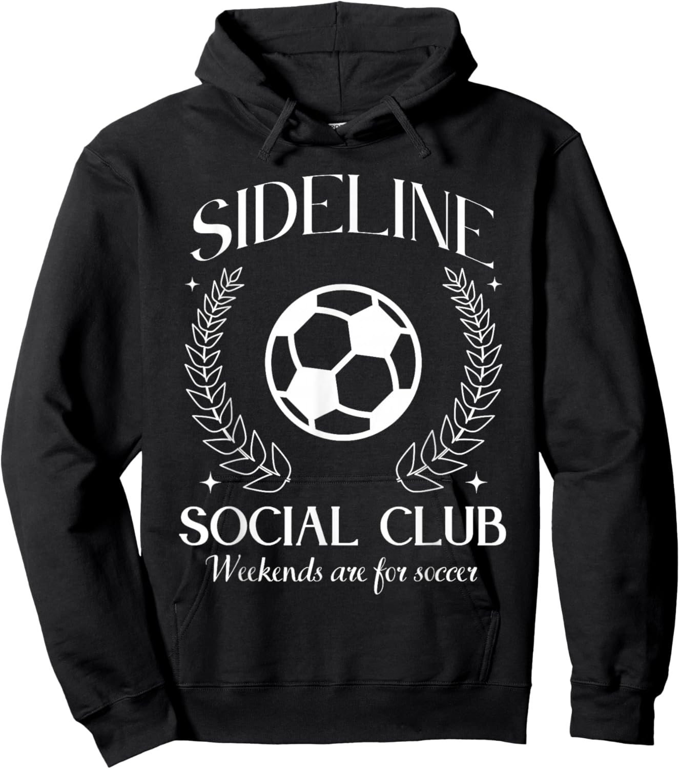 Sideline Social Club Soccer Weekends are for Soccer Hoodie - Hoodie | Black