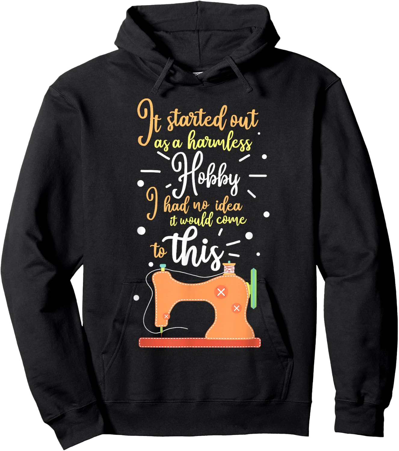 It Started Out As A Harmless Hobby Quilting Gift Hoodie - Hoodie | Black