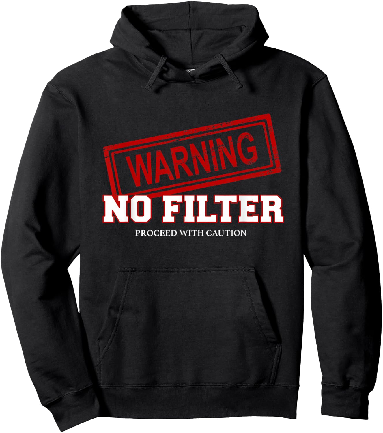 Warning No Filter Proceed With Caution Hoodie - Hoodie | Black
