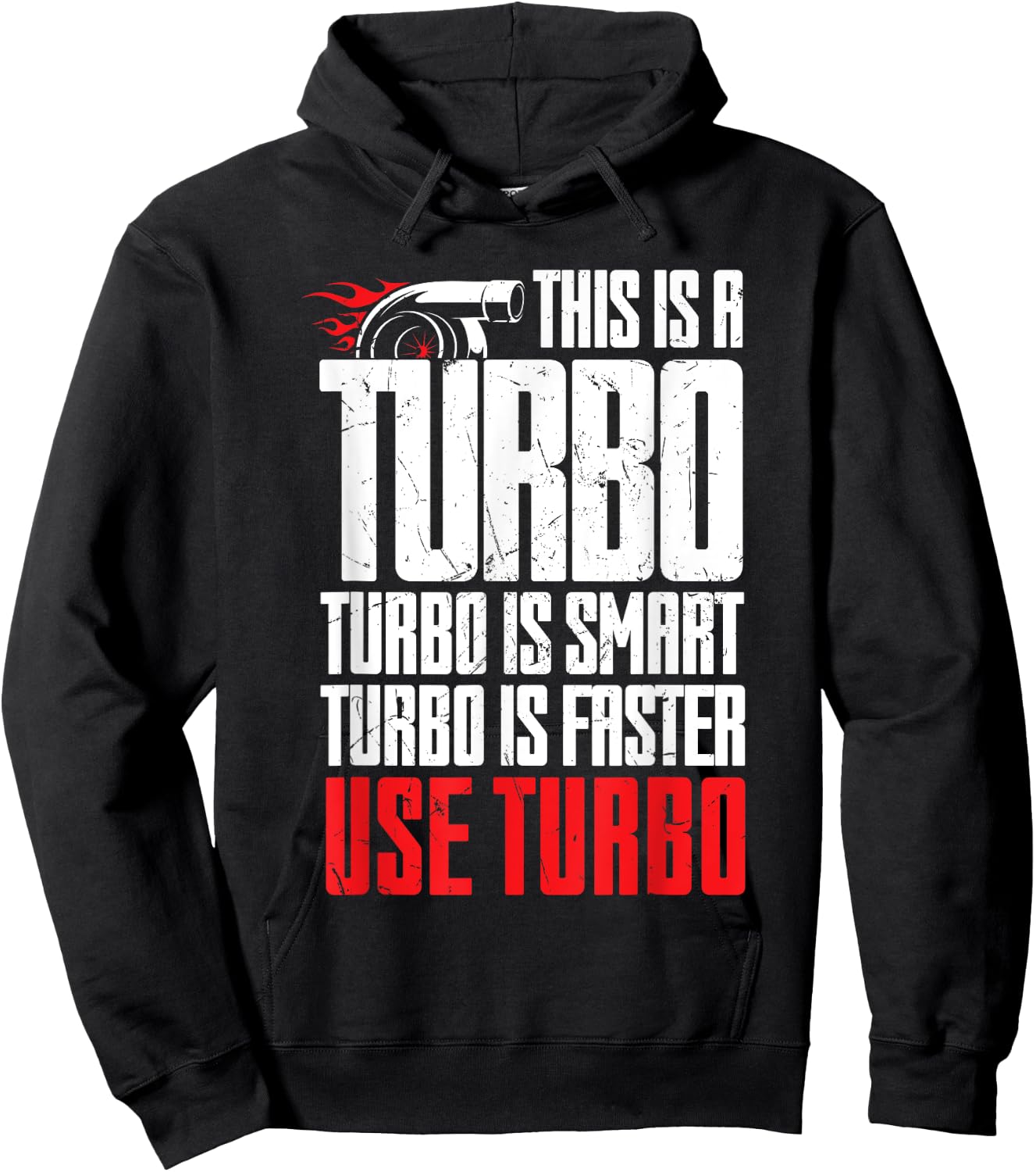 Funny Turbo Is Smart Faster Use Turbo Charger Car Lovers Hoodie - Hoodie | Black