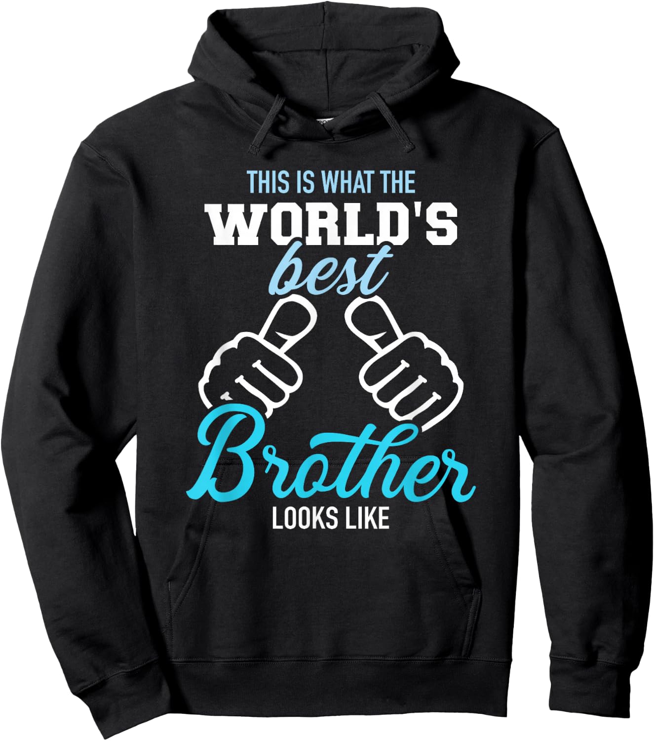 This is What The World's Best Brother Looks Like Small Hoodie - Hoodie | Black