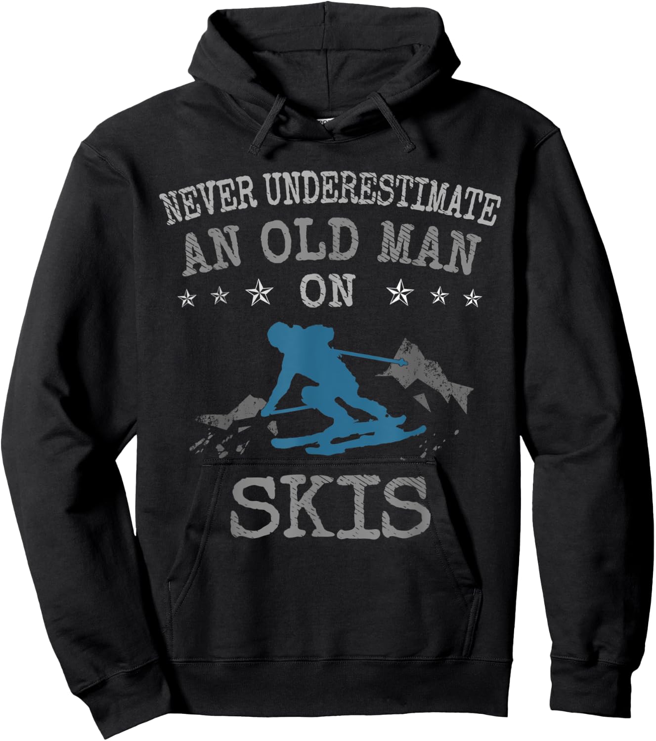 Ski & Skiing Lovers Never Underestimate an Old Man on Skis Hoodie - Hoodie | Black