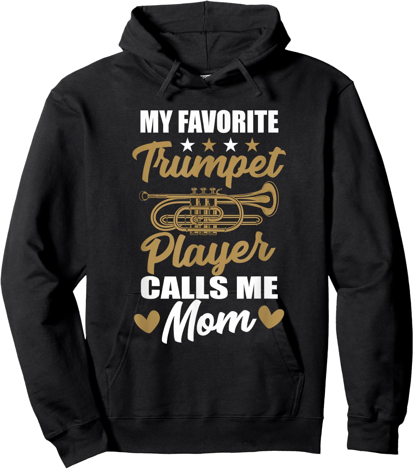 My Favorite Trumpet Player Calls Me Mom Musician Clothes Hoodie - Hoodie | Black