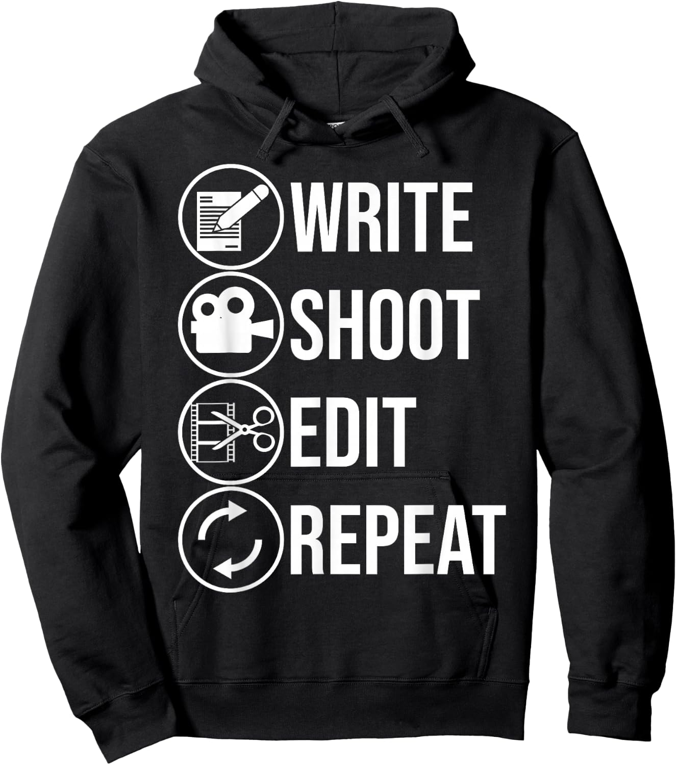 Funny Write Shoot Edit Repeat Gift Cute Filmmaker Men Women Hoodie - Hoodie | Black