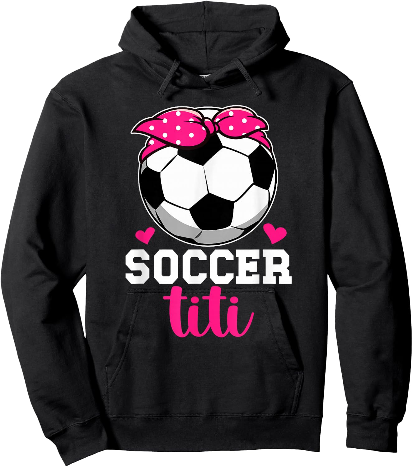 Soccer Titi Aunt Proud Titi Of A Soccer Player Titi Hoodie - Hoodie | Black