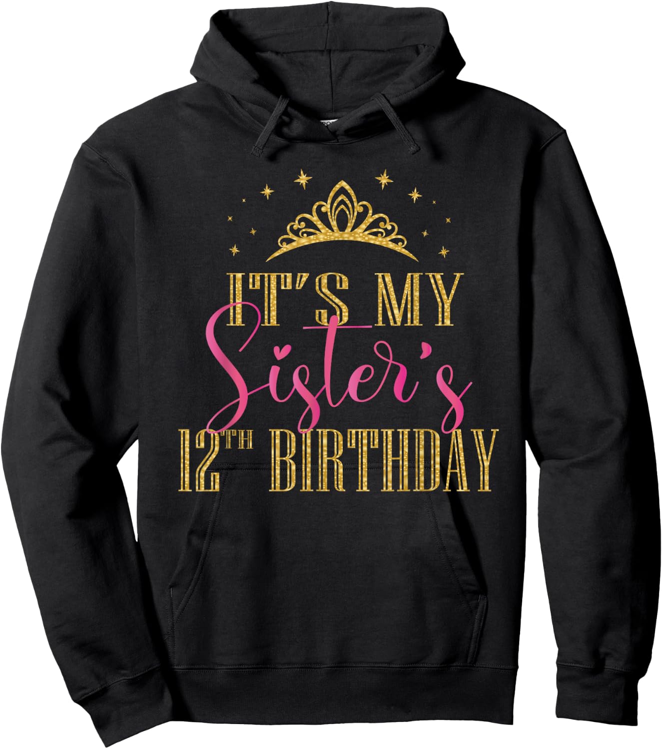 It's My Sister's 12th Birthday Girls Party Family Matching Hoodie - Hoodie | Black