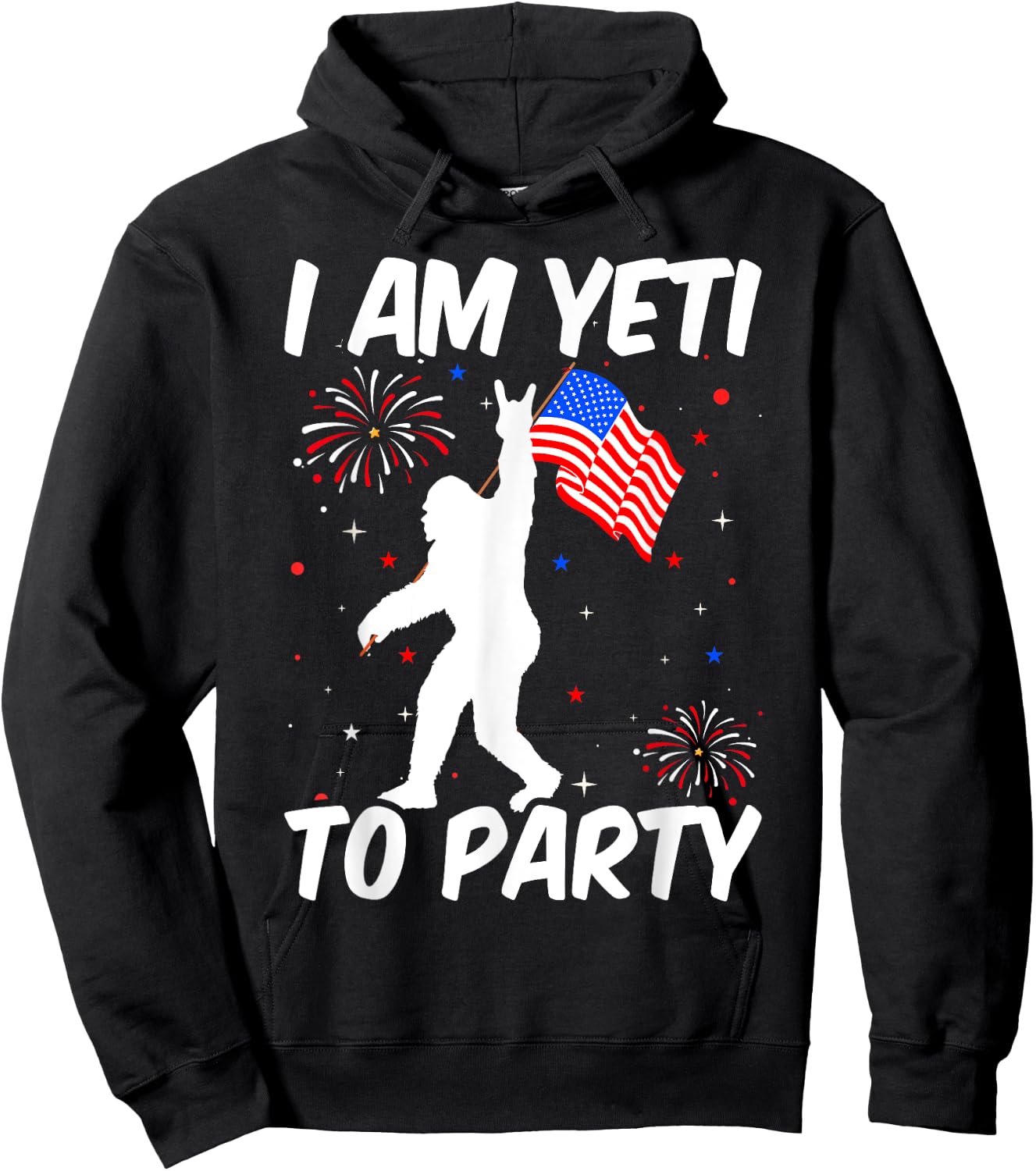 I'm Yeti To Party Funny Ready To party 4th of July Bigfoot Kids Men Hoodie - Hoodie | Black