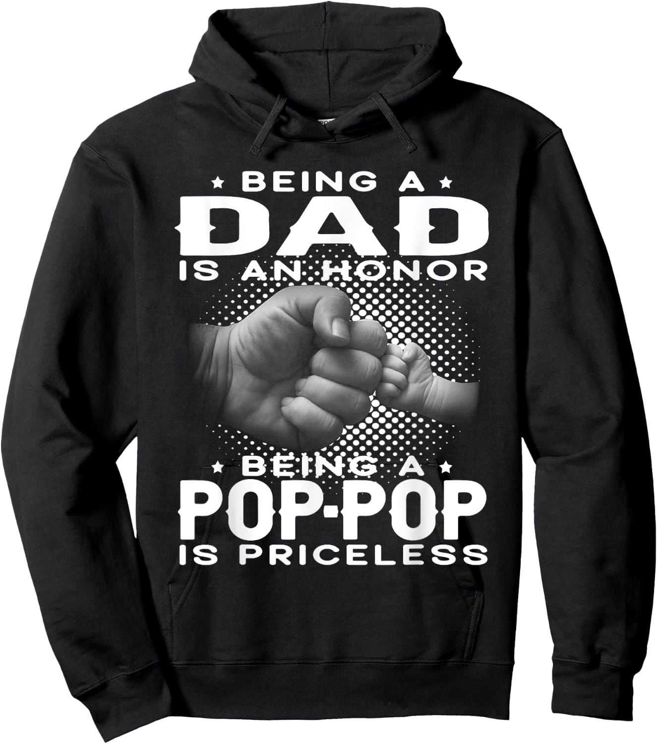 Being a DAD is an HONOR Being a POP-POP is PRICELESS Grandpa Hoodie - Hoodie | Black