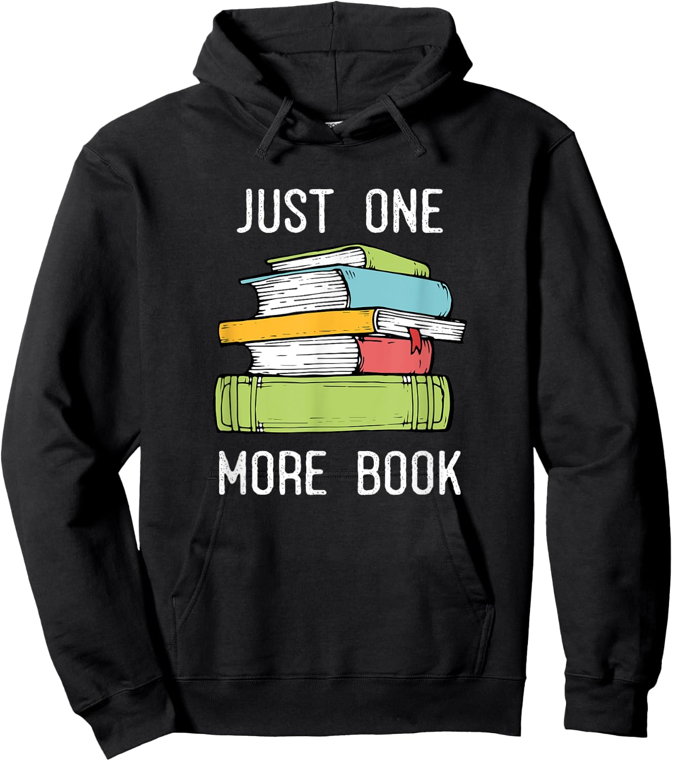 Just One More Book - Bookworm Reading Books Lover Hoodie - Hoodie | Black