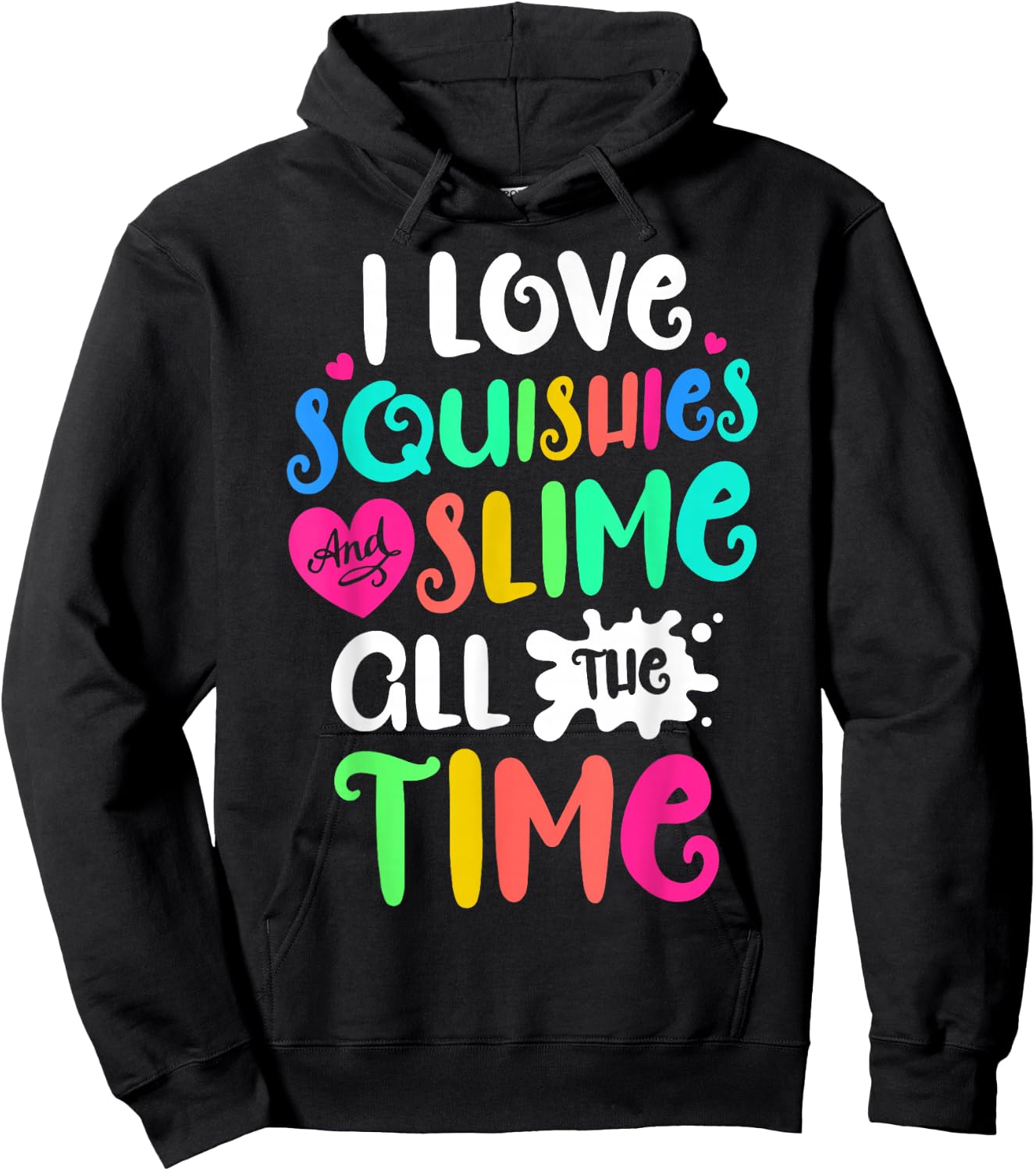 I Love Squishies and Slime Funny DIY Lovers Kids Girls Boys Hoodie - Hoodie | Black