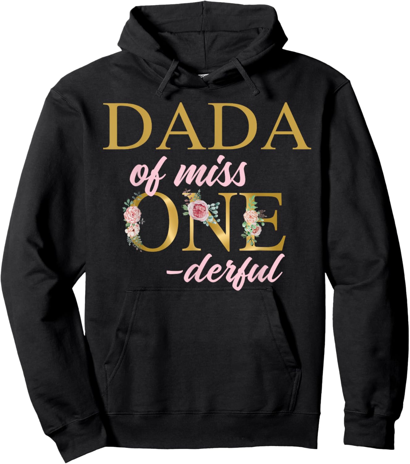 Dada of Miss Onederful 1st Birthday First One-Derful Hoodie - Hoodie | Black