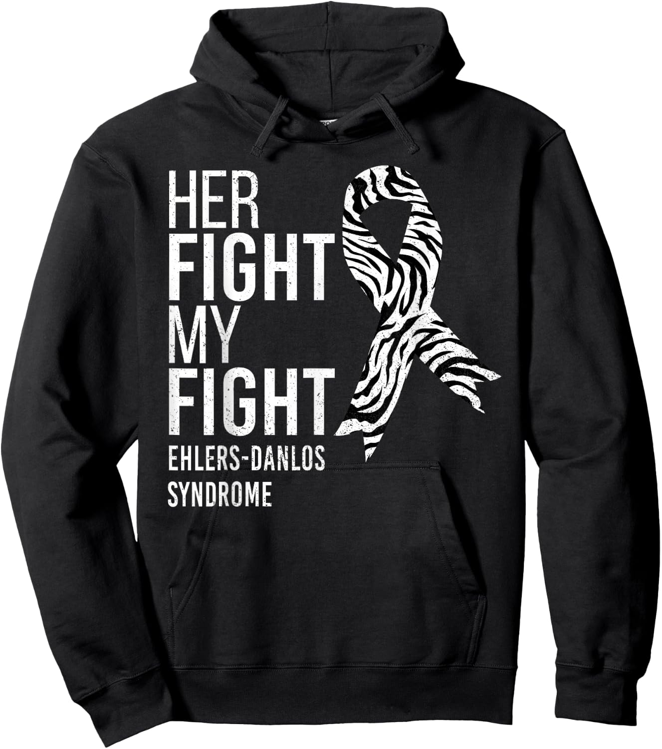 Her Fight is My Fight Ehlers-Danlos Syndrome EDS Awareness Hoodie - Hoodie | Black