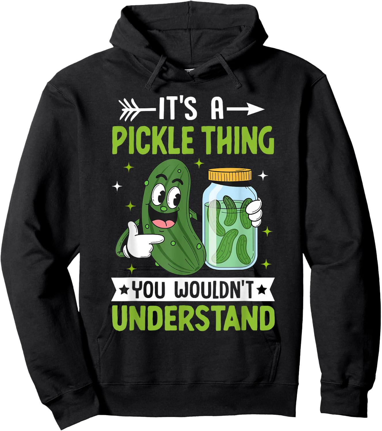 Pickle Lover - It's a Pickle Thing You Wouldn't Understand Hoodie - Hoodie | Black