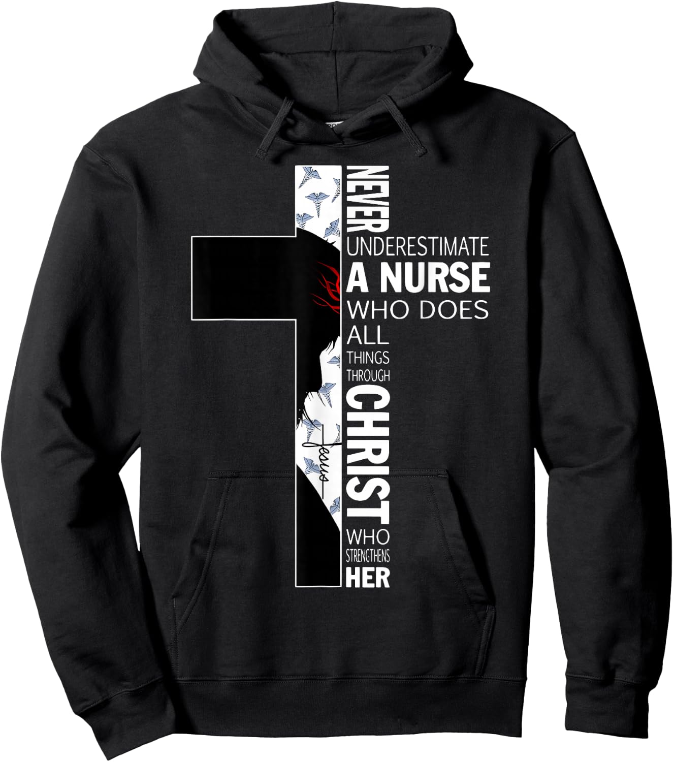 Cross Never Underestimate A Nurse Christ Bibles Jesus Hoodie - Hoodie | Black