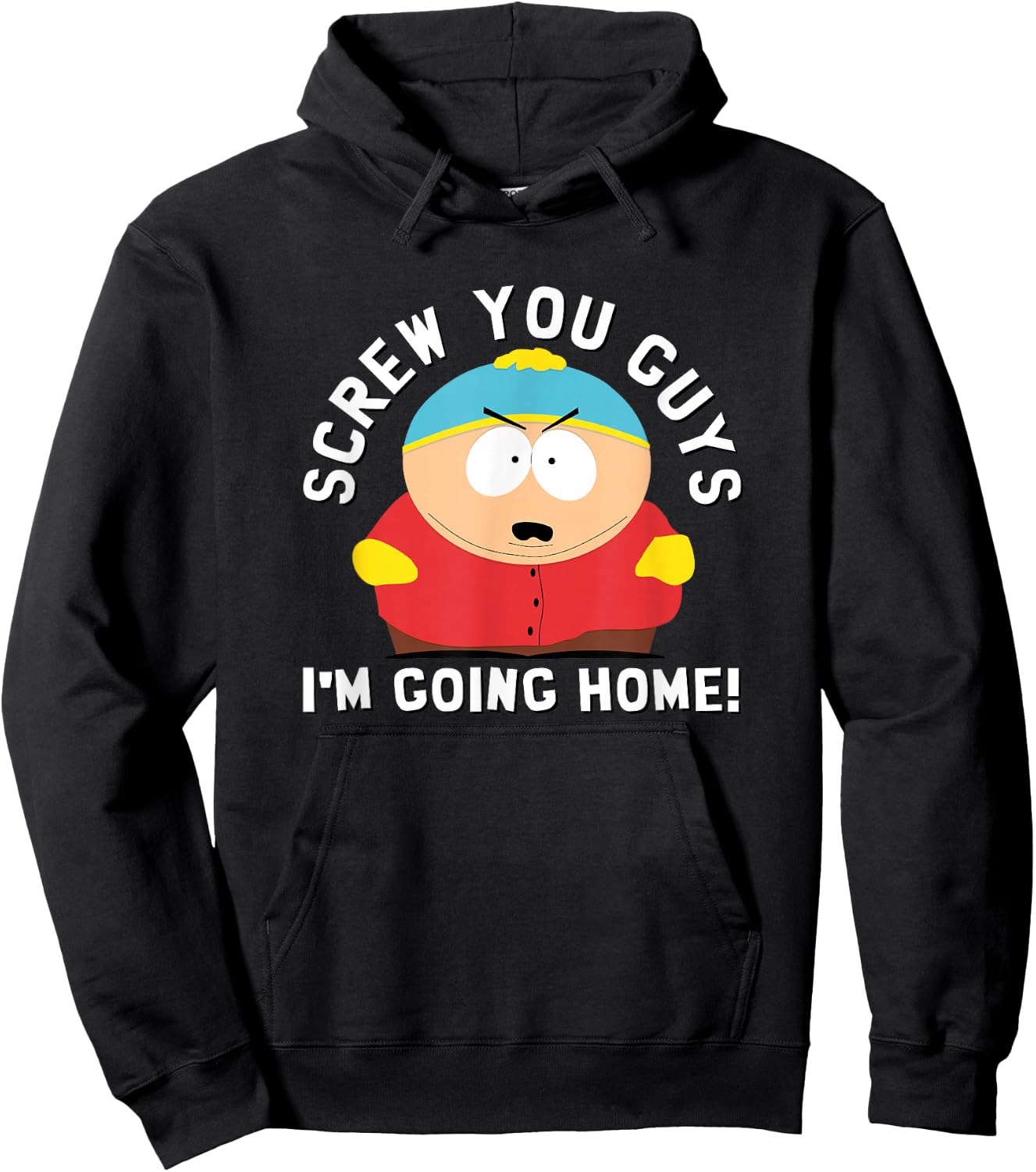 South Park Screw You Guys I'm Going Home Hoodie - Hoodie | Black