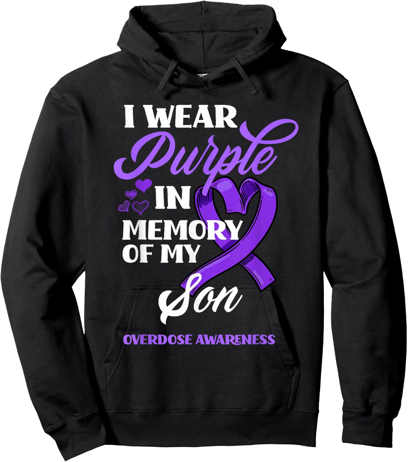 I Wear Purple In Memory Of My Son Overdose Awareness Hoodie - Hoodie | Black