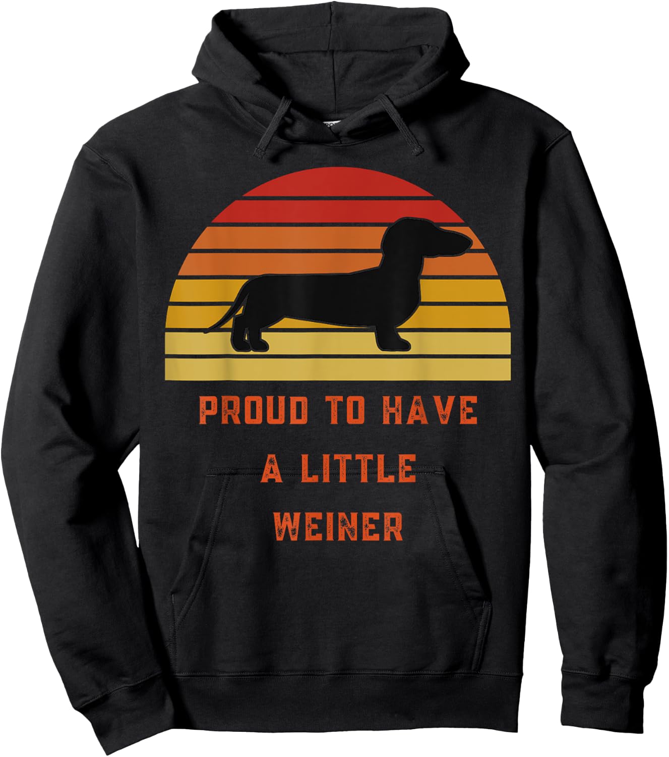 Proud To Have A Little Weiner-Daschund Gifts-Funny Design Hoodie - Hoodie | Black